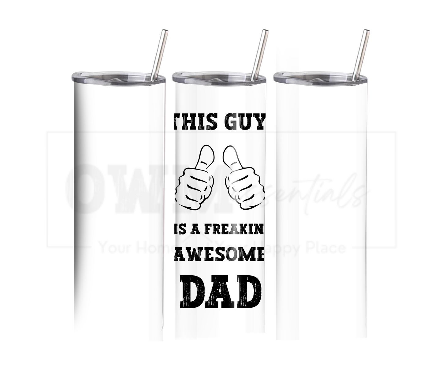 This Guy is a Freakin Awesome Dad - Fathers Day 20oz Tumbler