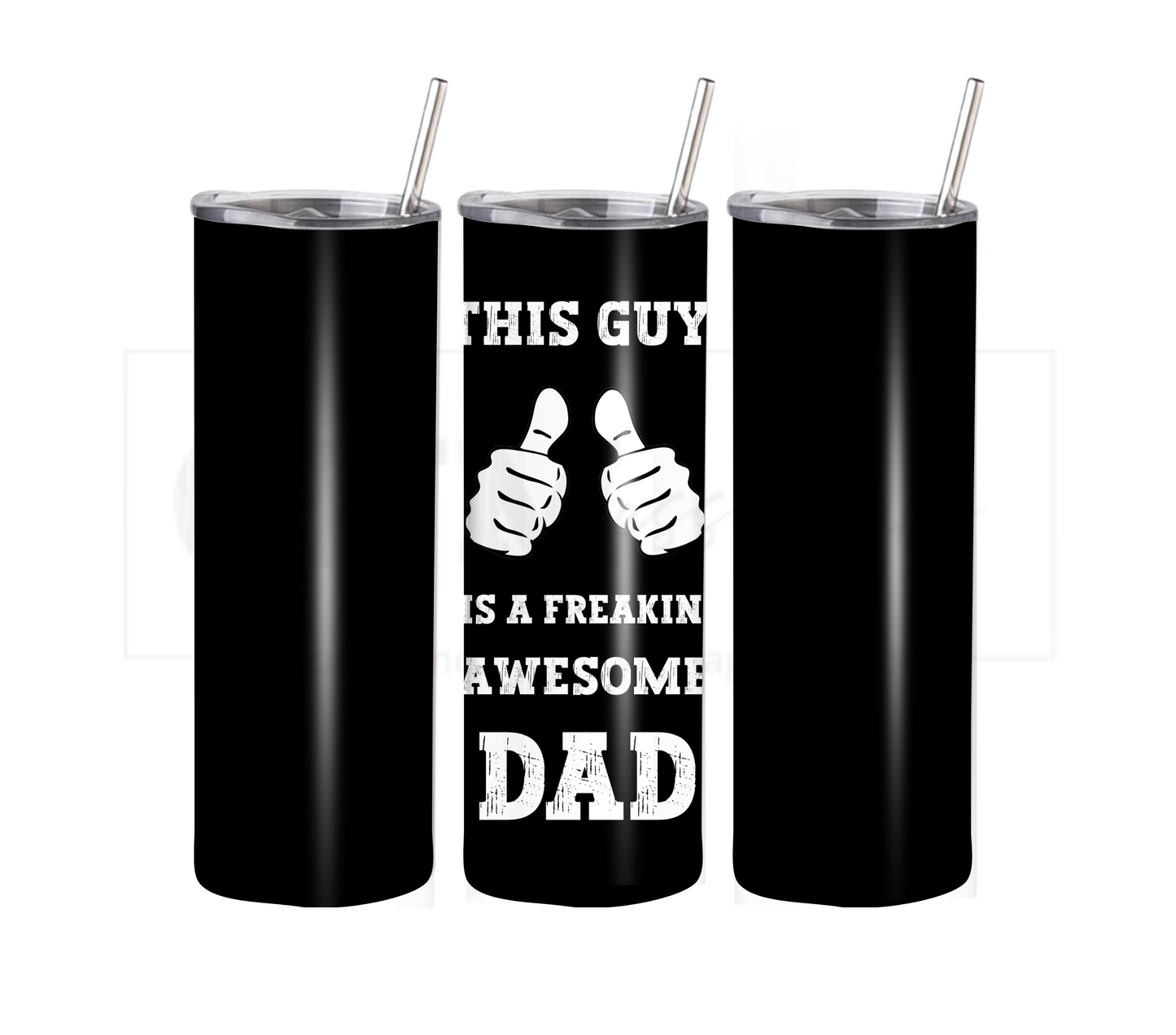 This Guy is a Freakin Awesome Dad - Fathers Day 20oz Tumbler